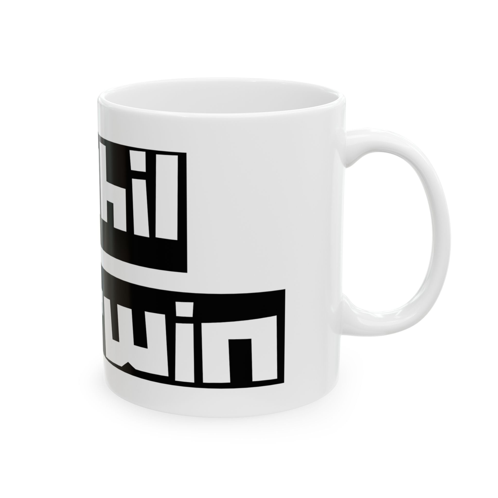 Ceramic Mug — Bold Black Block Text Design (11oz or 15oz)