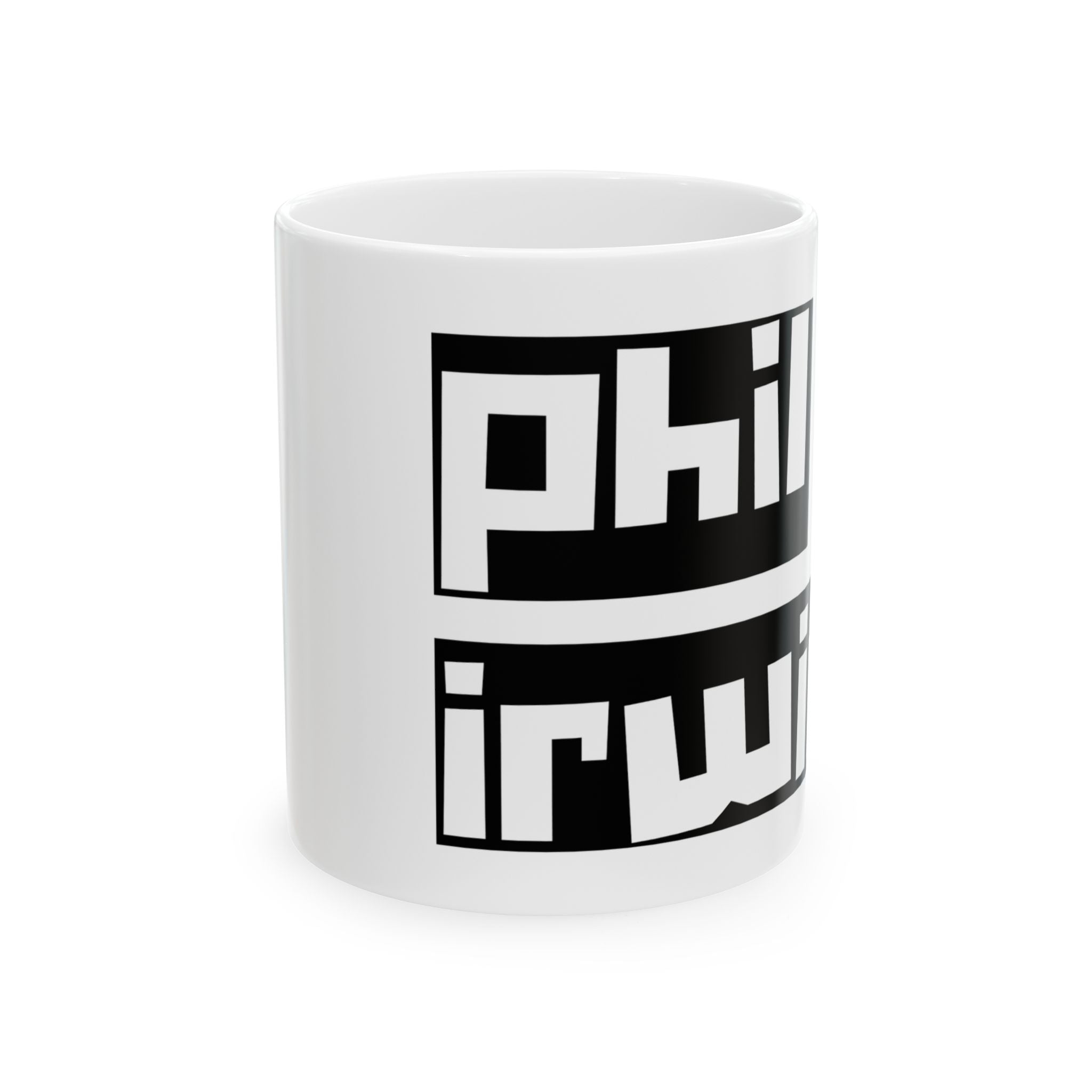 Ceramic Mug — Bold Black Block Text Design (11oz or 15oz)